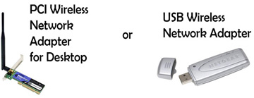 PCI Wireless adapter and USB wireless adapter